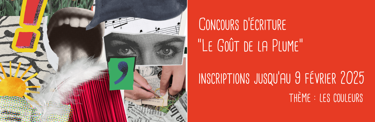 Concours d'écriture " Le goût de la plume "